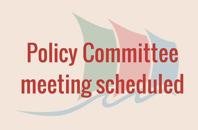 Policy Committee meeting scheduled